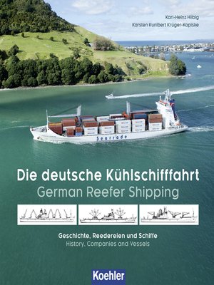cover image of Die deutsche Kühlschifffahrt--German Reefer Shipping